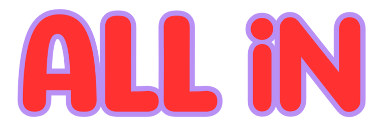Red bubble text with purple outline, reading All In.