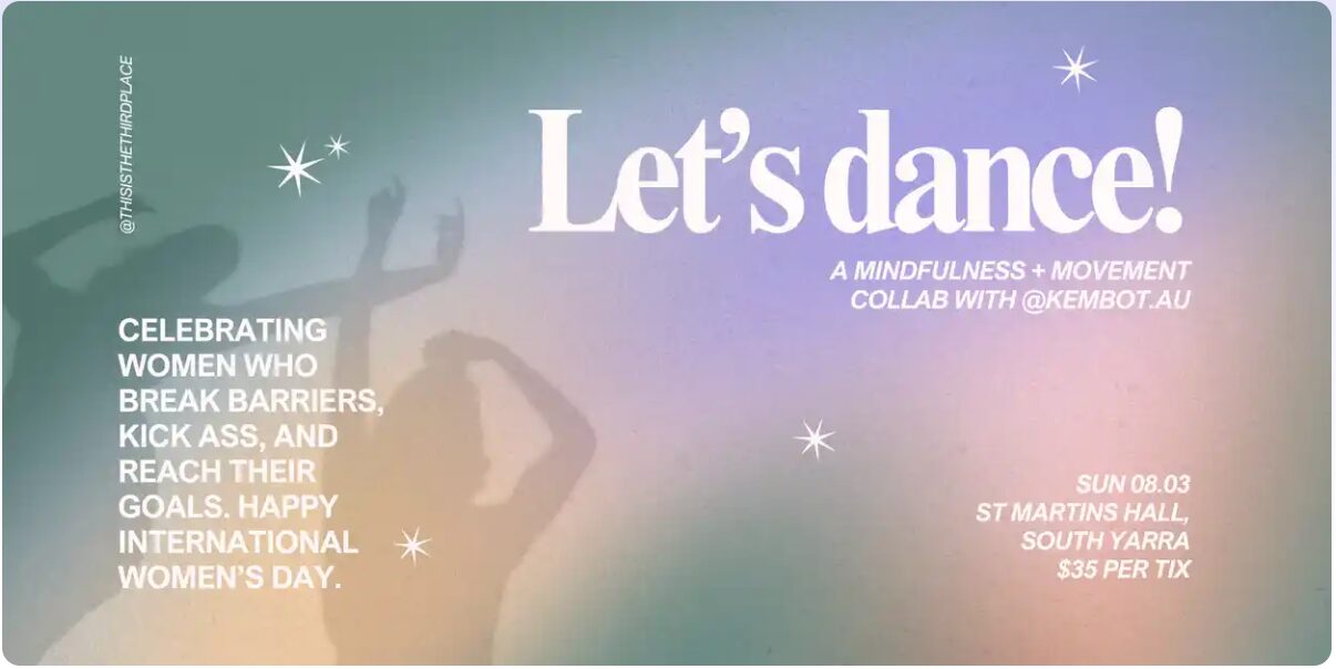 MAKING MOVES: CELEBRATE IWD | MAKE FRIENDS & BOOGIE! ◡̈